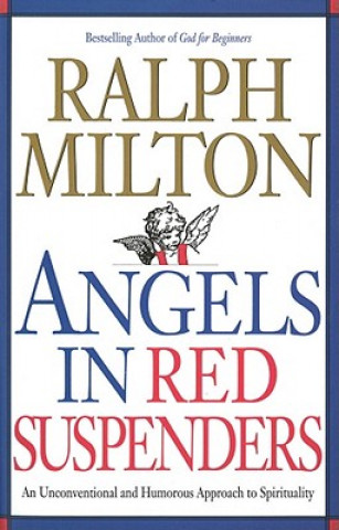 Book Angels in Red Suspenders Ralph Milton
