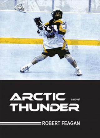 Kniha Arctic Thunder Robert Feagan