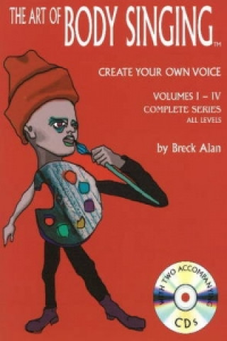 Kniha Art of Body Singing: Create Your Own Voice Breck Alan