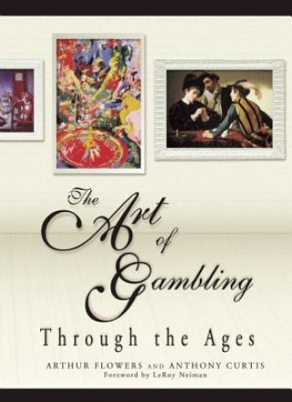Könyv Art of Gambling Anthony Curtis