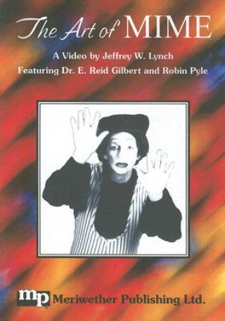 Digital Art of Mime DVD Jeffrey W. Lynch