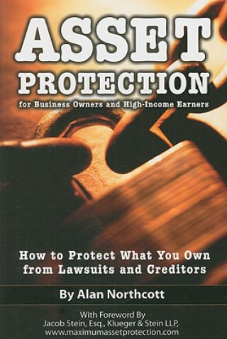 Könyv Asset Protection for Business Owners & High Income Earners Alan Northcott