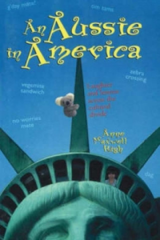 Könyv Aussie in America Anne High