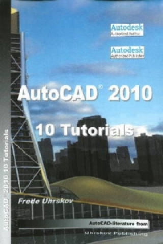 Книга AutoCAD 2010 -- 10 Tutorials Frede Uhrskov