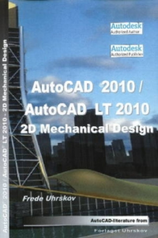 Carte AutoCAD 2010 2D Mechanical Design Frede Uhrskov