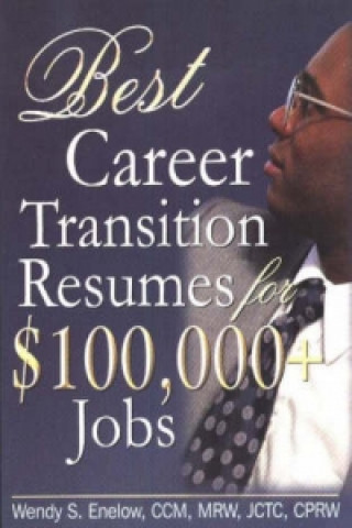 Könyv Best Career Transition Resumes for $100,000+ Jobs Enelow