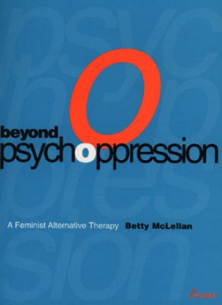 Libro Beyond Psychoppression Betty McLellan