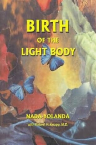 Könyv Birth of the Light Body Robert H. Knapp