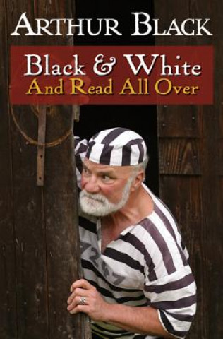 Книга Black & White & Read All Over Arthur Black