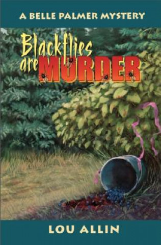 Книга Blackflies Are Murder Lou Allin