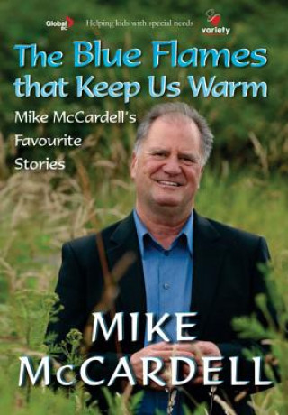 Kniha Blue Flames That Keep Us Warm Mike McCardell