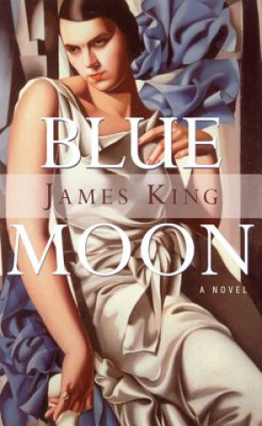 Knjiga Blue Moon James King