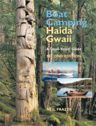 Kniha Boat Camping Haida Gwaii Neil Frazer