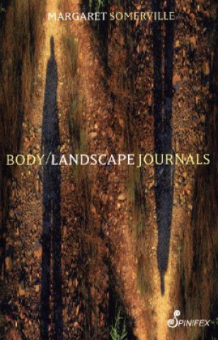 Книга Body/Landscape Journal Margaret Somerville