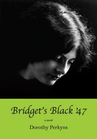 Książka Bridget's Black '47 Dorothy Perkyns