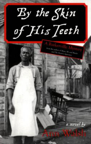 Book By the Skin of His Teeth Ann Walsh