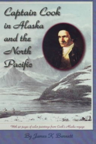 Buch Captain Cook in Alaska & the North Pacific James K. Barnett