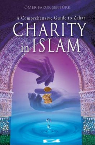 Kniha Charity in Islam Omer Frauk Senturk
