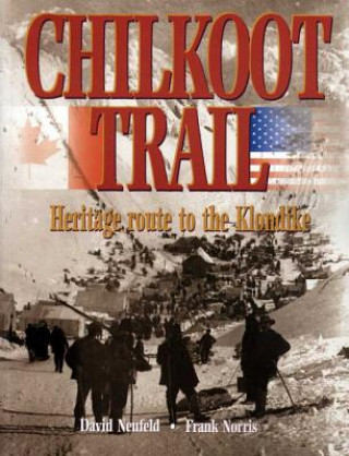Kniha Chilkoot Trail Frank Norris