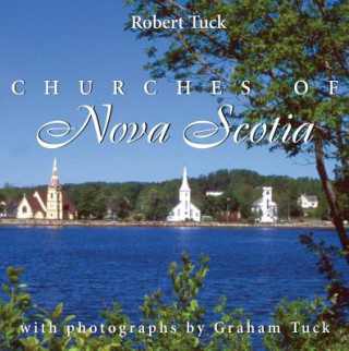 Kniha Churches of Nova Scotia Robert Tuck