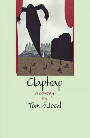 Kniha Claptrap Tom Wood