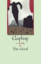 Könyv Claptrap Tom Wood