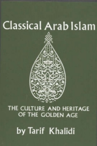 Boek Classical Arab Islam Tarif Khalidi