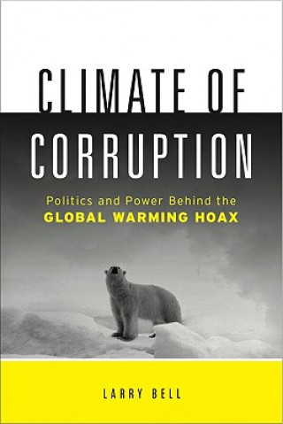 Book Climate of Corruption Larry Bell