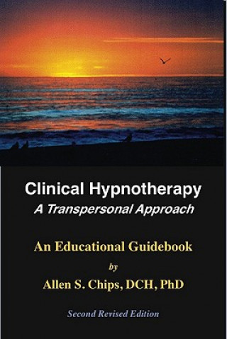 Könyv Clinical Hypnotherapy Allen S. Chips
