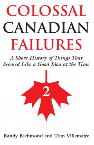 Kniha Colossal Canadian Failures 2 Tom Villemaire