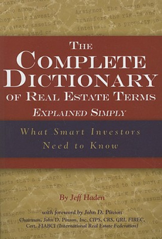 Carte Complete Dictionary of Real Estate Terms Explained Simply Jeff Haden