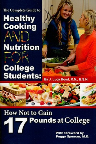 Knjiga Complete Guide to Healthy Cooking & Nutrition for College Students Boyd