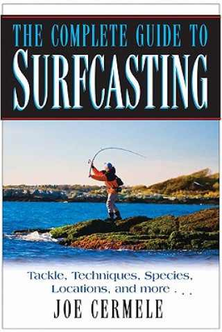 Kniha Complete Guide to Surfcasting Joe Cermele