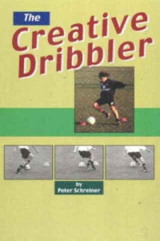 Könyv Creative Dribbler Peter Schreiner