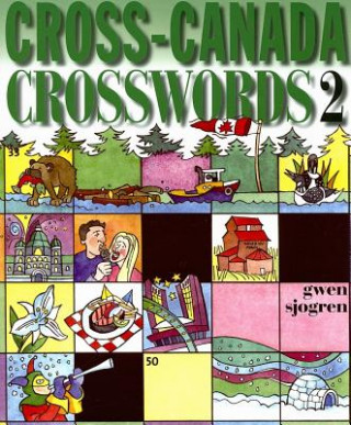 Книга Cross-Canada Crosswords 2 Gwen Sjogren