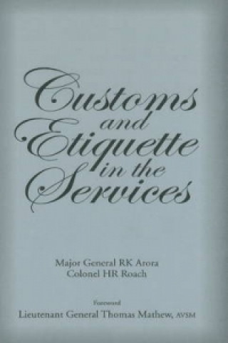 Kniha Customs & Etiquette in the Services H. R. Roach