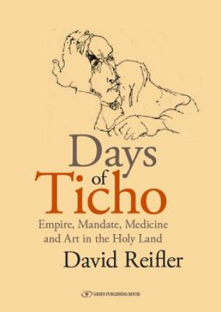 Kniha Days of Ticho David M. Reifler
