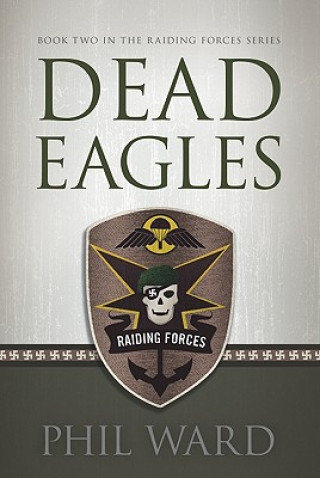 Kniha Dead Eagles Phil Ward
