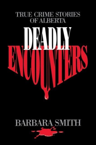 Carte Deadly Encounters Barbara Smith
