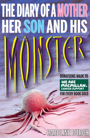 Kniha Diary of a Mother, Her Son and His Monster Caroline Burch