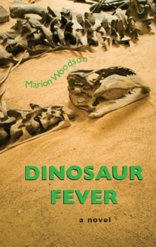 Livre Dinosaur Fever Marion Woodson