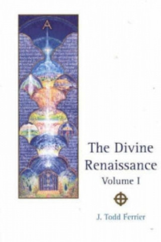 Carte Divine Renaissance, Volume 1 John Todd Ferrier