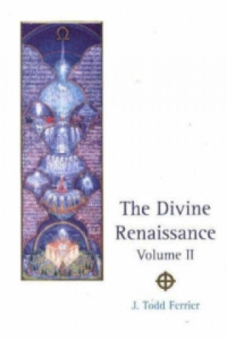 Carte Divine Renaissance, Volume 2 John Todd Ferrier
