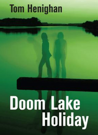 Book Doom Lake Holiday Tom Henighan