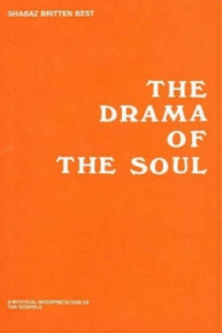 Könyv Drama of the Soul Shabaz Britten Best