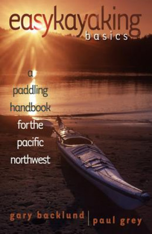 Книга Easykayaking Basics Paul Grey