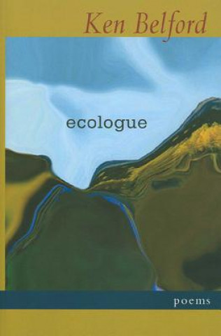 Kniha Ecologue Ken Belford