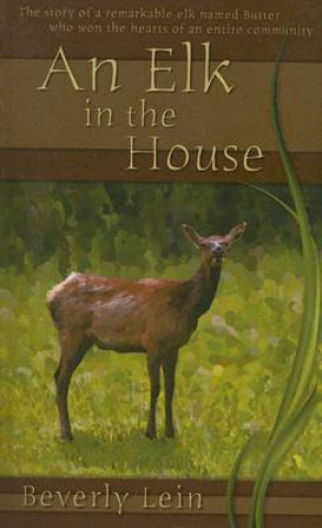 Book Elk in the House Beverly Lein