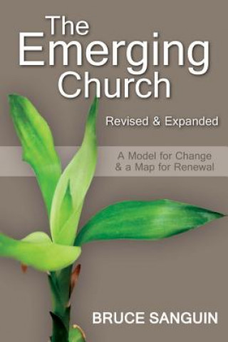 Knjiga Emerging Church: Revised and Expanded Bruce Sanguin