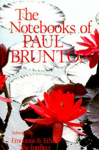 Könyv Emotions & Ethics / The Intellect Paul Brunton